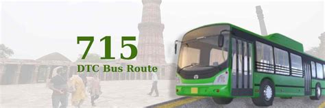 DTC 715STL Bus Route .